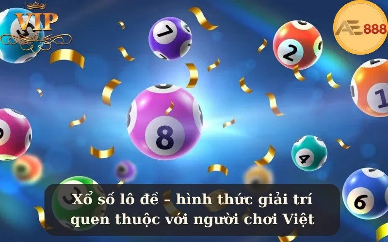 Xổ số lô đề – hình thức giải trí quen thuộc với người chơi Việt
